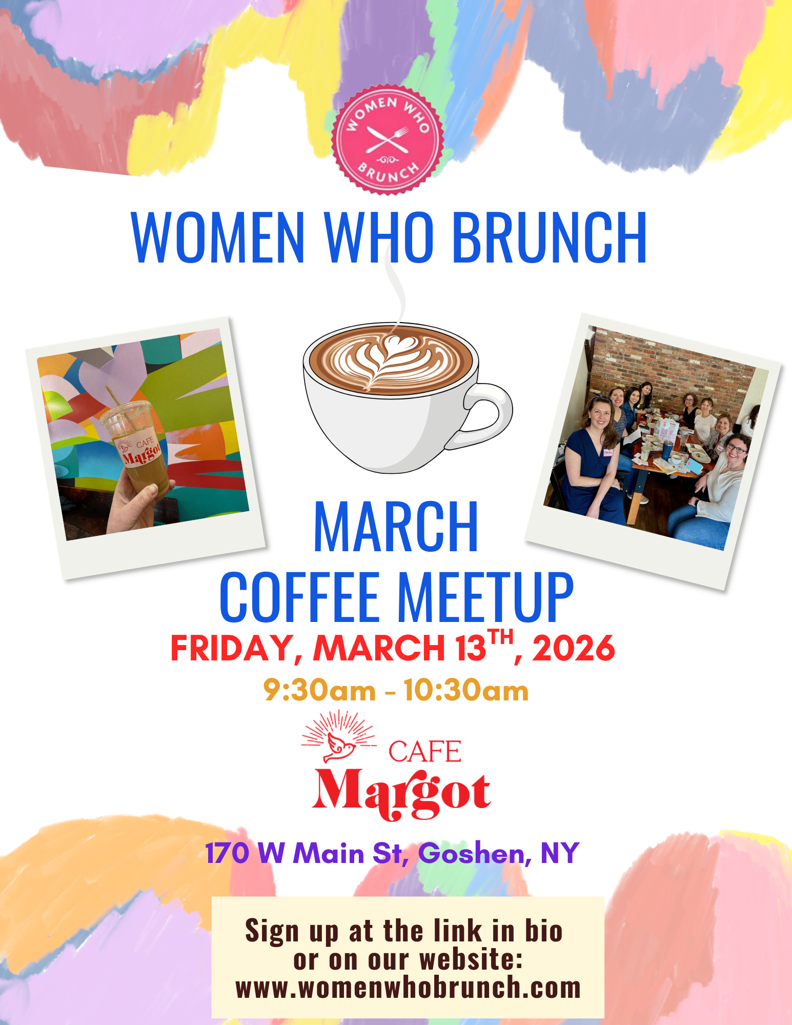 Friday, March 13th - Women Who Brunch - Coffee Meetup - Cafe Margot - Goshen, NY