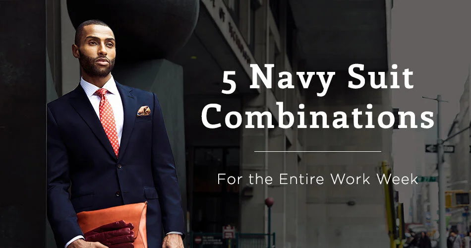 5 Navy Suit Combinations