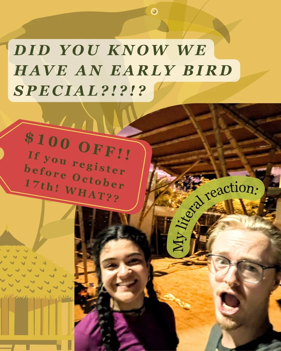 Hey! Have you heard about the early bird special? 🤔 The worm - I mean - the *word is, if you sign up before October 17th, you get $100 off of your registration fees! Muy chevere, no?

ALSO - our first deposit deadline is *November 7th* WRITE THAT DO