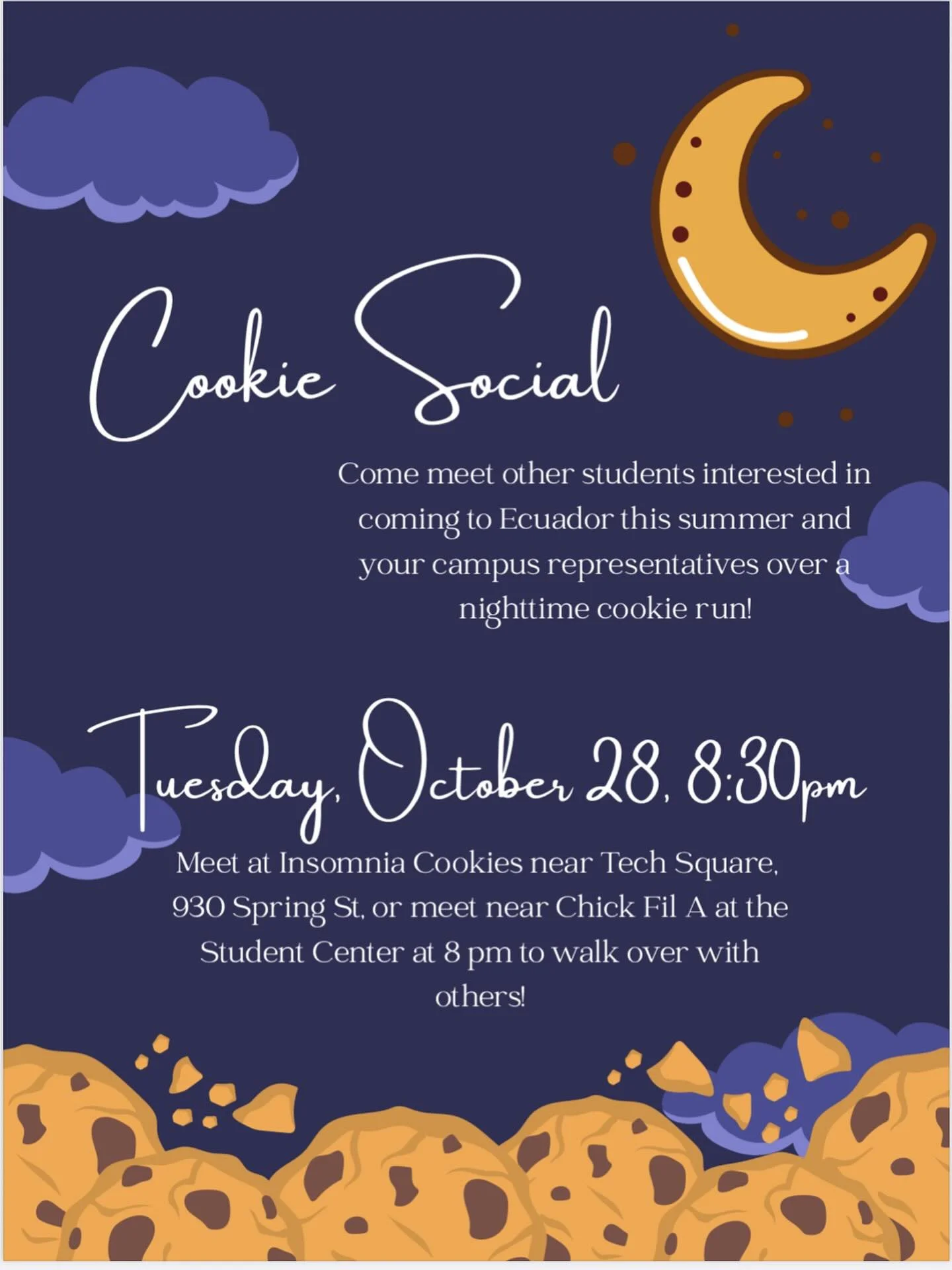 🍪✨ Late-night cookies + good company!
Join us for the RFI Cookie Social to meet fellow students interested in the Ecuador summer program.
📍 Insomnia Cookies near Tech Square
🕗 Tuesday, Oct 28 | 8:30 PM
Come for the cookies, stay for the conversati
