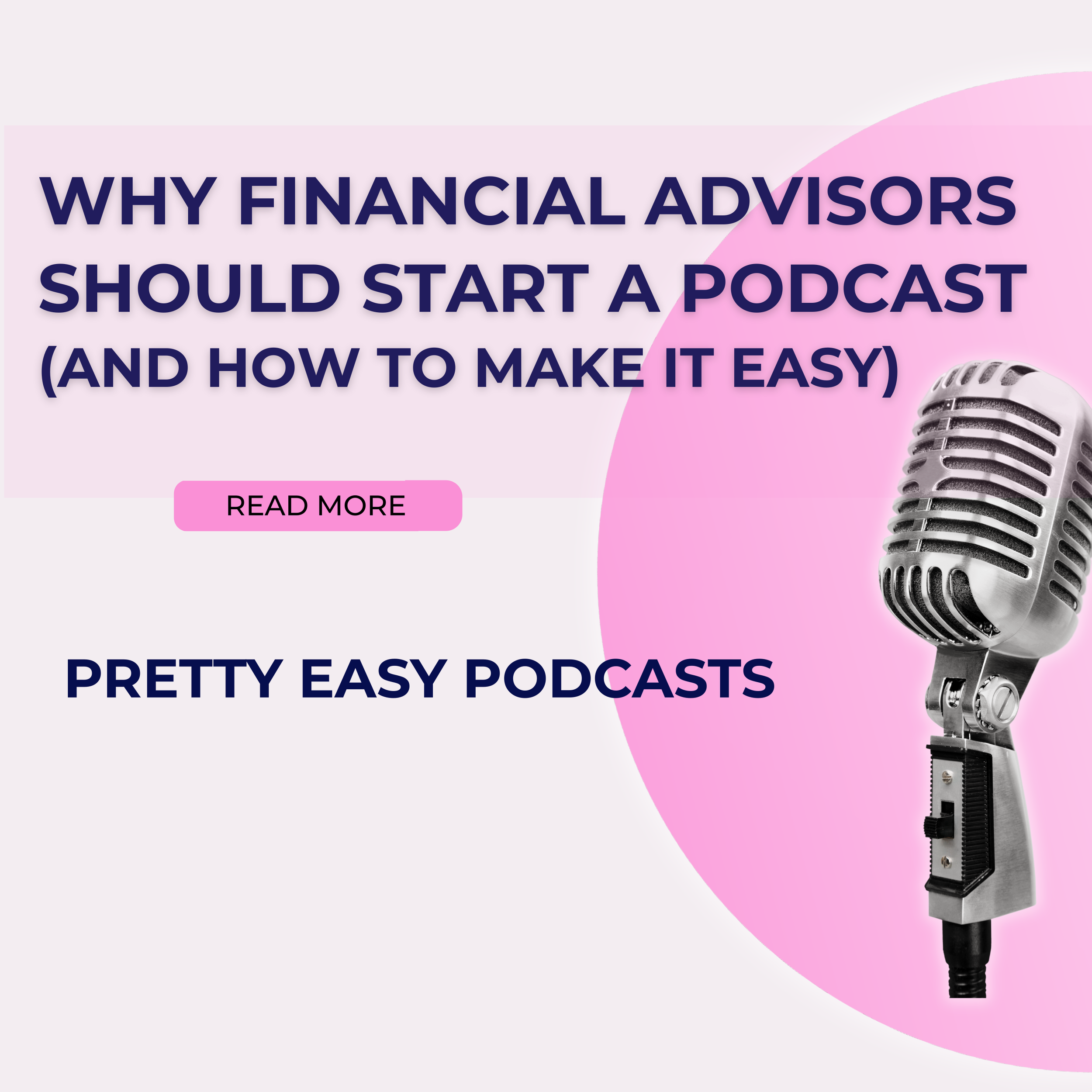Why Financial Advisors Should Start a Podcast (And How to Make It Easy)