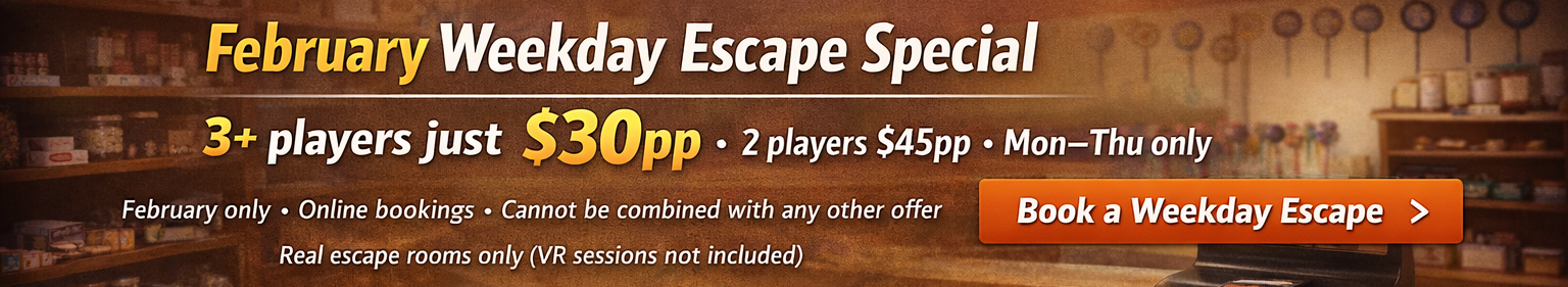 Promotional banner showing a February Weekday Escape Special for real escape rooms only. Groups of three or more cost $30 per person, two players cost $45 per person. Available Monday to Thursday in February. Cannot be combined with other offers.