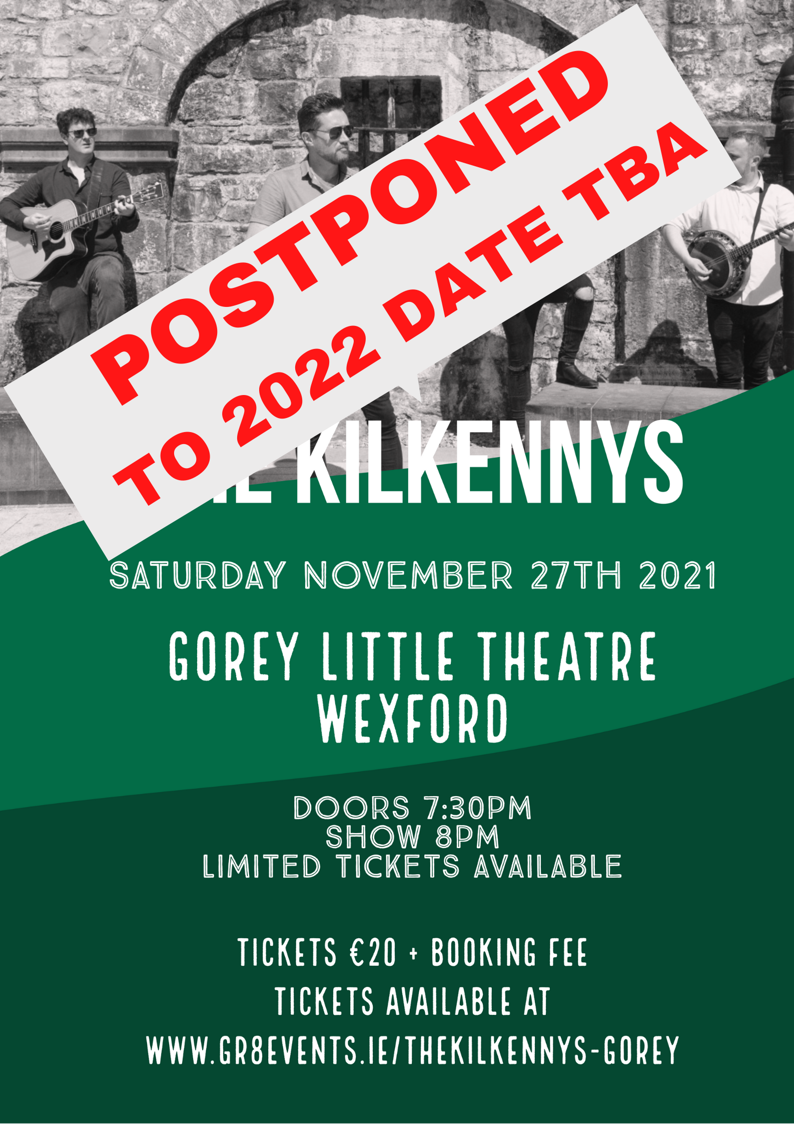 THE KILKENNYS POSTPONED