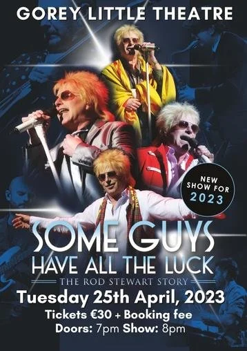 SOME GUYS HAVE ALL THE LUCK - The Rod Stewart Story