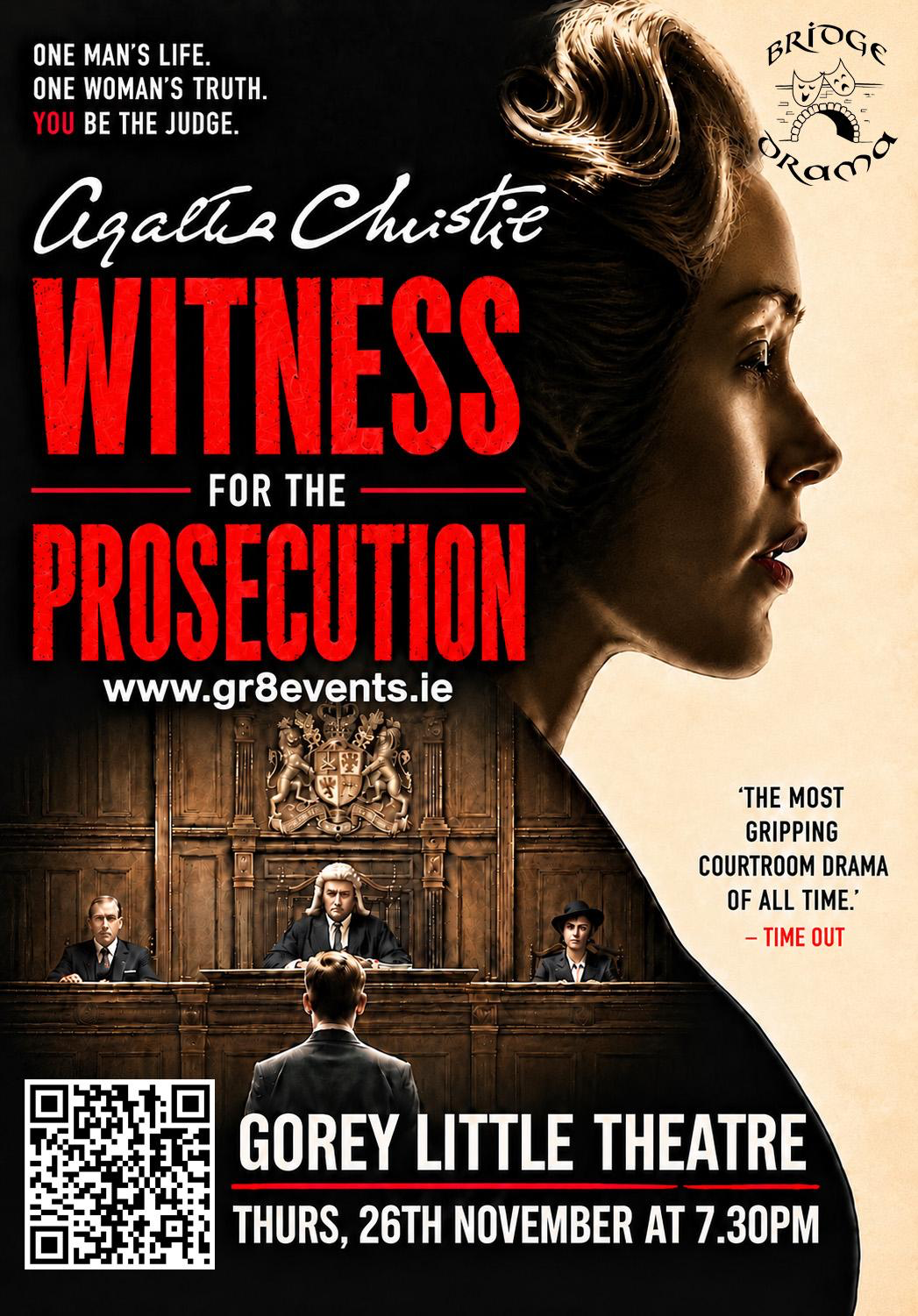 Witness for the Prosecution - Gorey - Bridge Drama