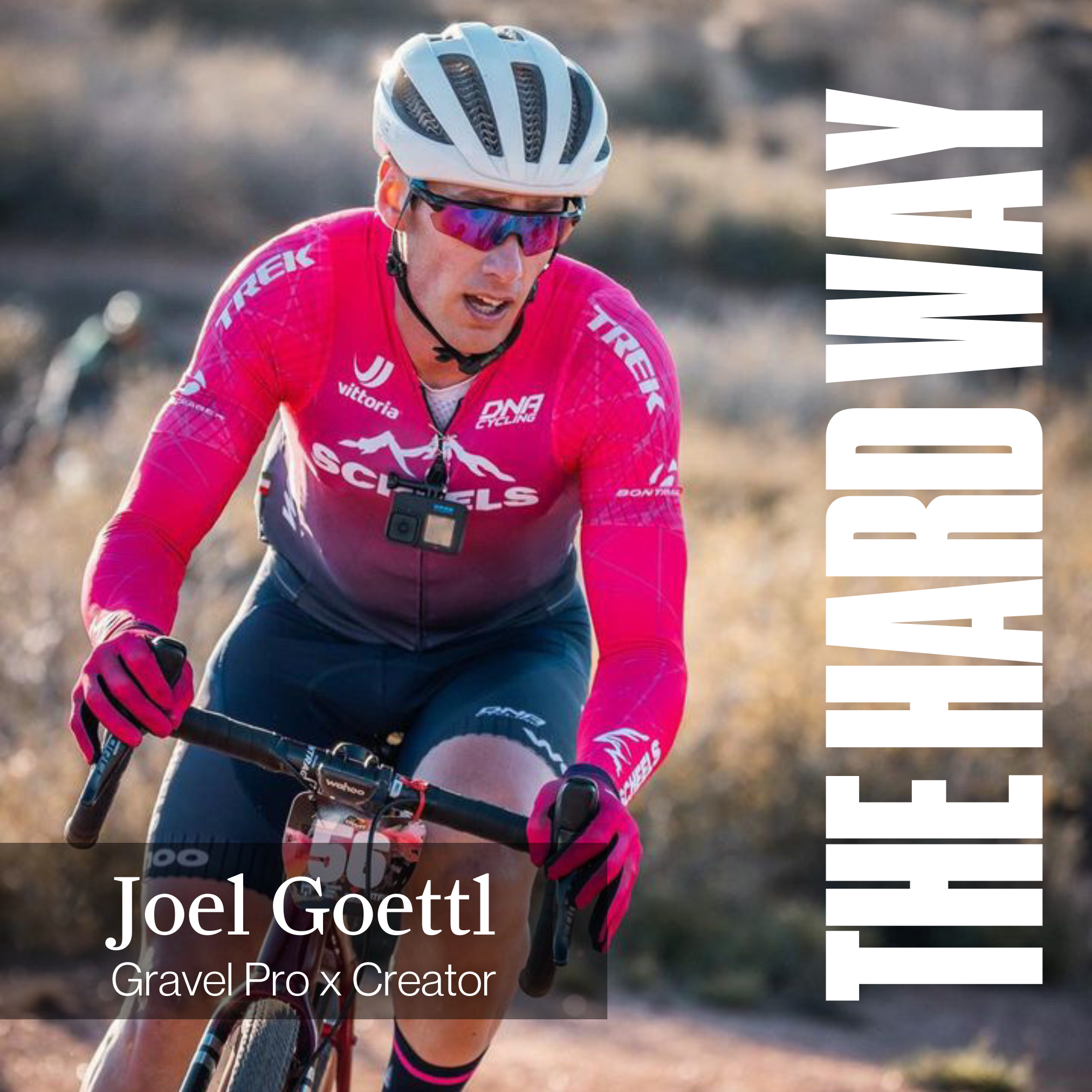 Joe Goettl: Gravel Pro Cyclist x YouTuber on Making it as a Privateer