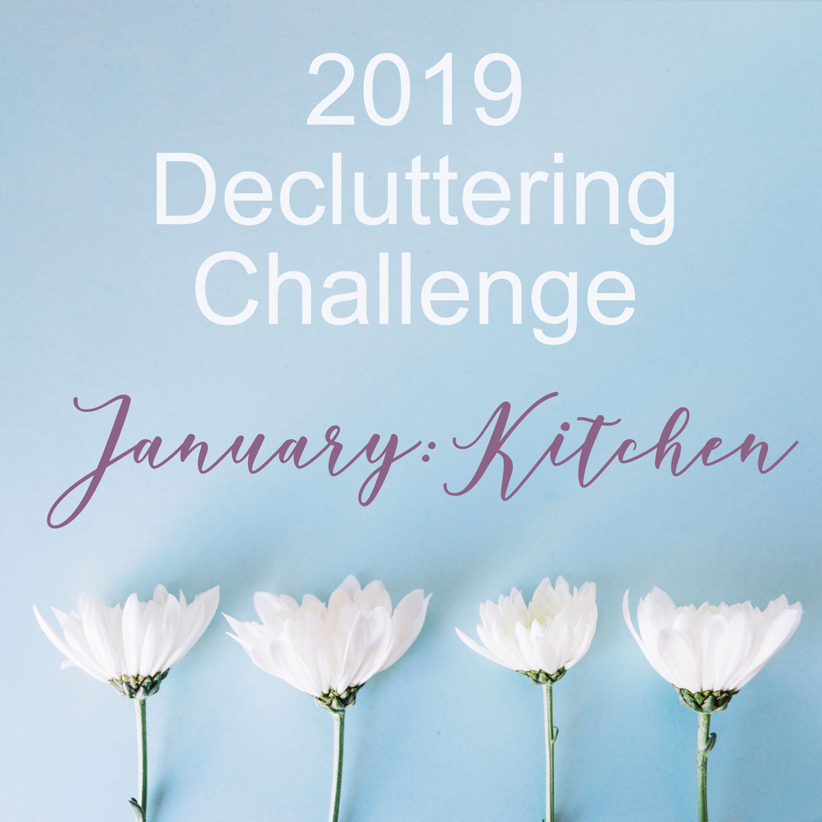 January Decluttering ~ The Kitchen