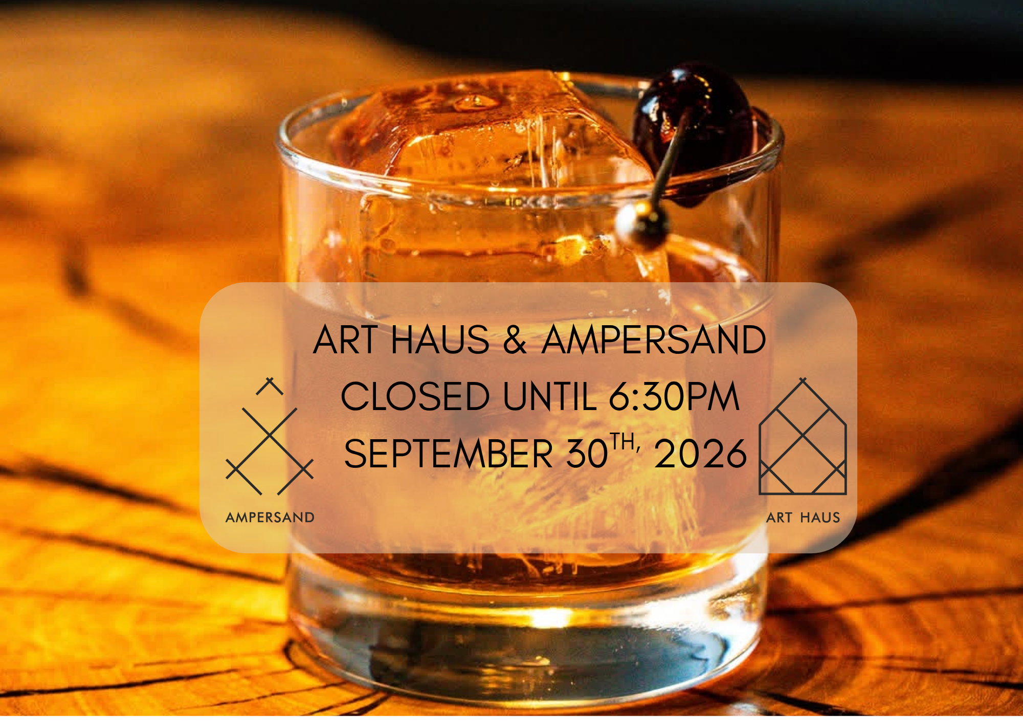 ART HAUS &amp; AMPERSAND 4pm-6:30pm CLOSED