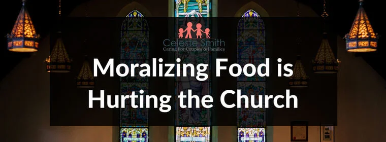 Moralizing Food Is Hurting The Church