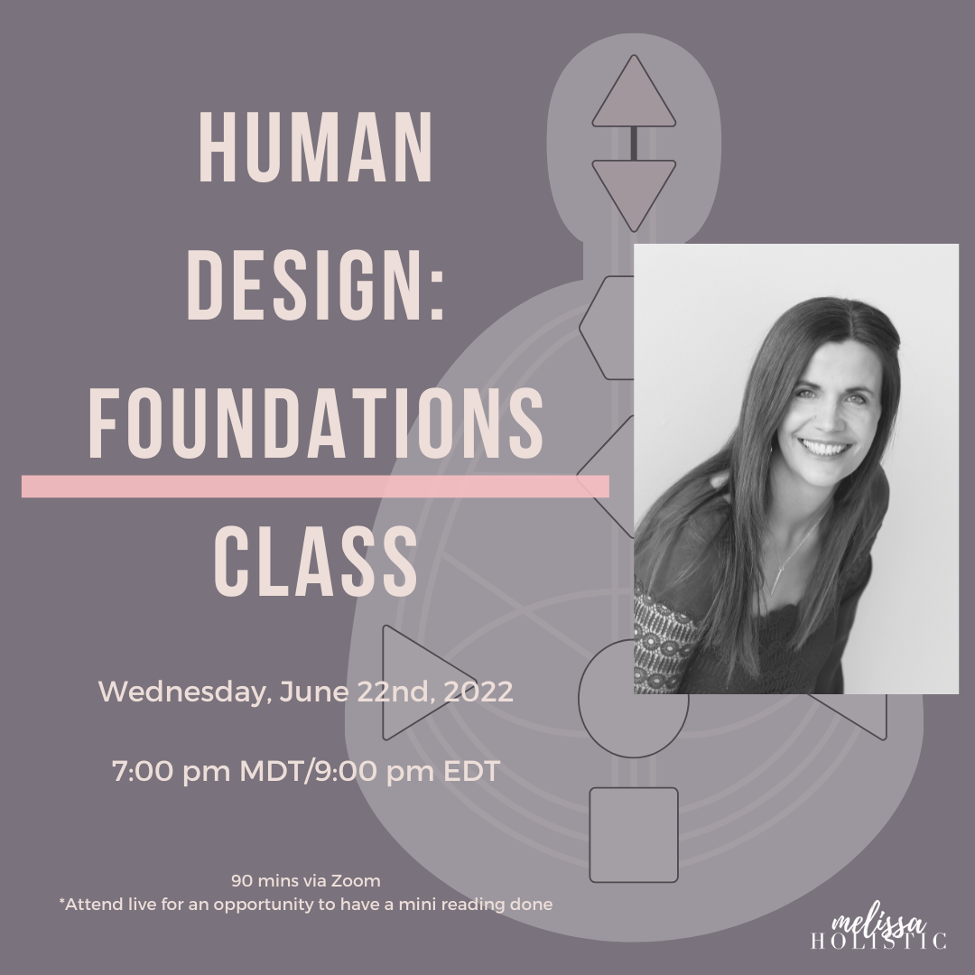 Human Design Foundations Class