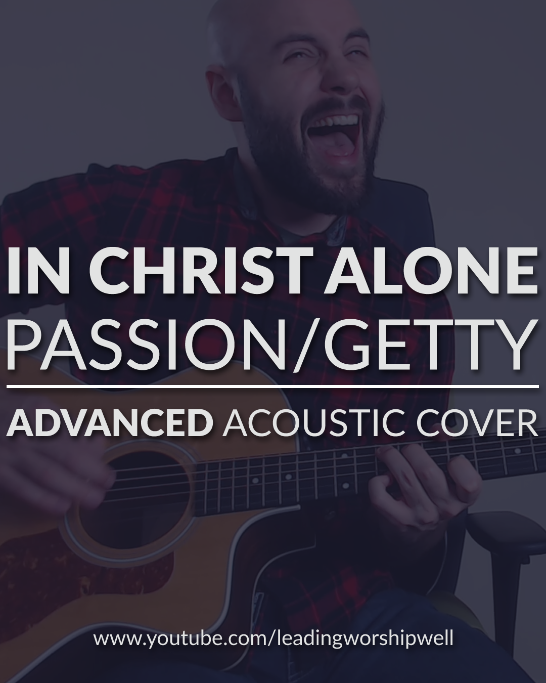 in christ alone passion chords
