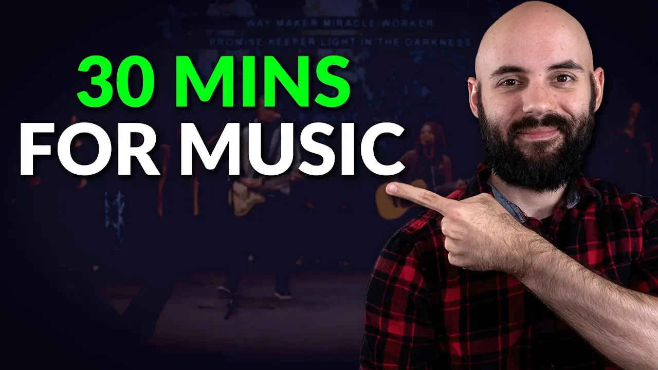 I only spend 30 minutes on music at worship rehearsal. (Video)