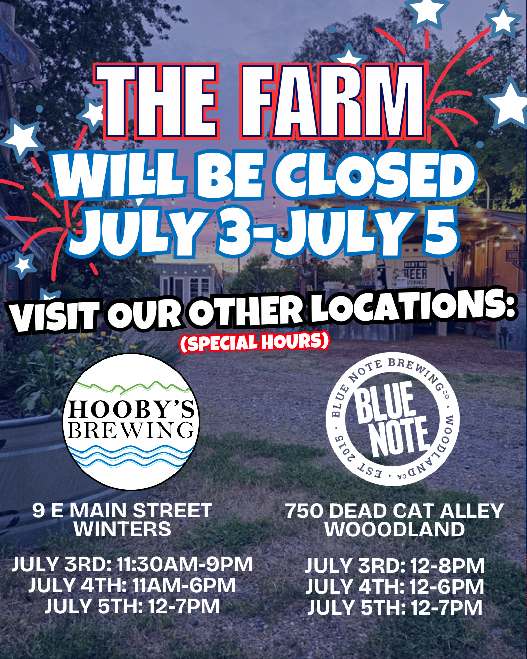 Farm Closed 4th of July weekend