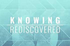 Knowing Rediscovered 