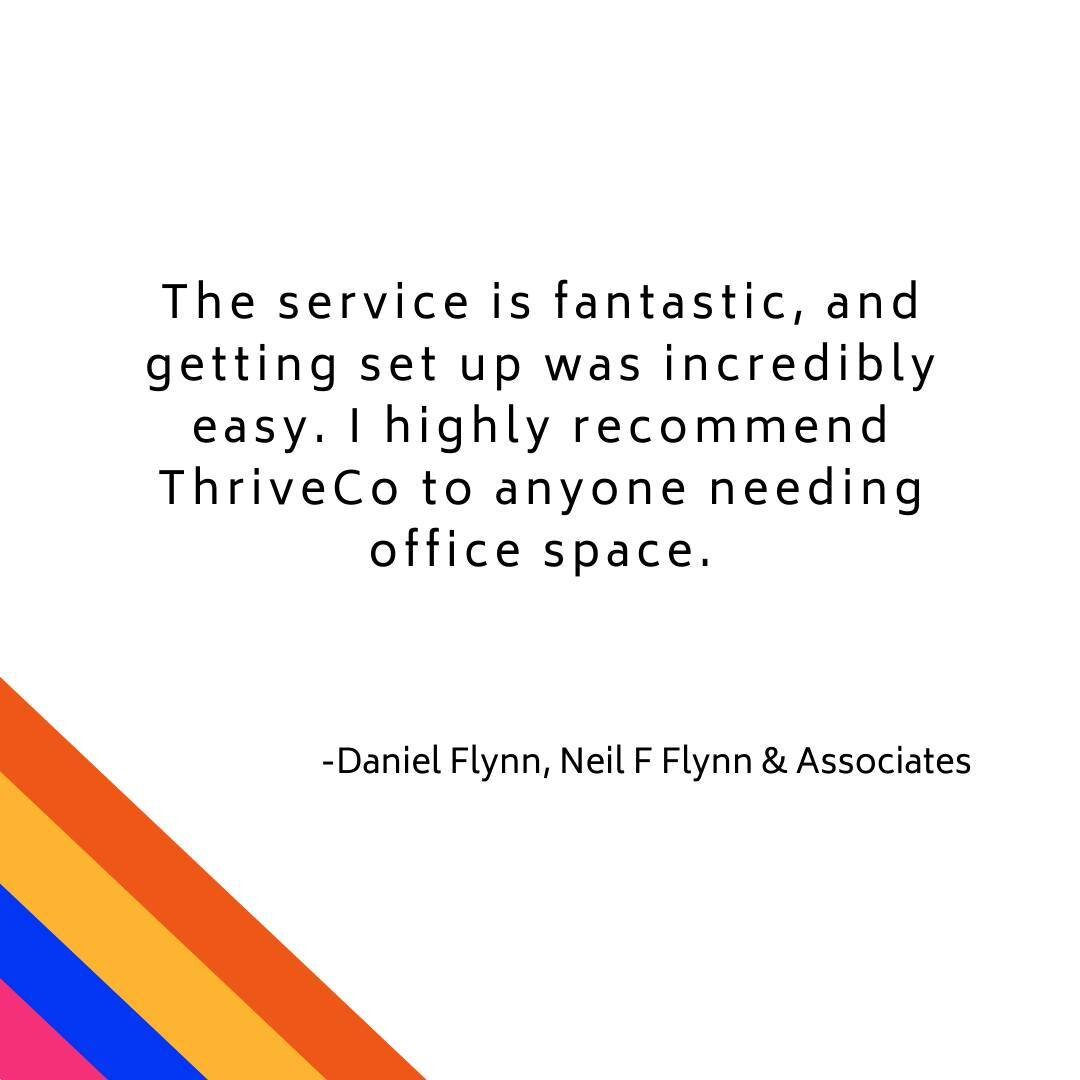 Thank you, Daniel Flynn of Neil F. Flynn &amp; Associates, for the stellar Google review! We are thrilled that you are so happy with your membership, and feel lucky to have the opportunity to work with you. Thank you for choosing ThriveCo as the St. 