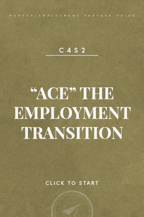 C3S2: "ACE" the Employment Transition