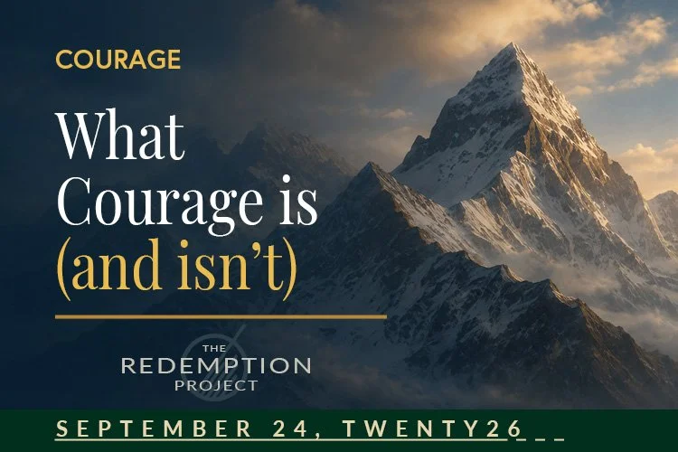 What Courage Is (and Isn't)
