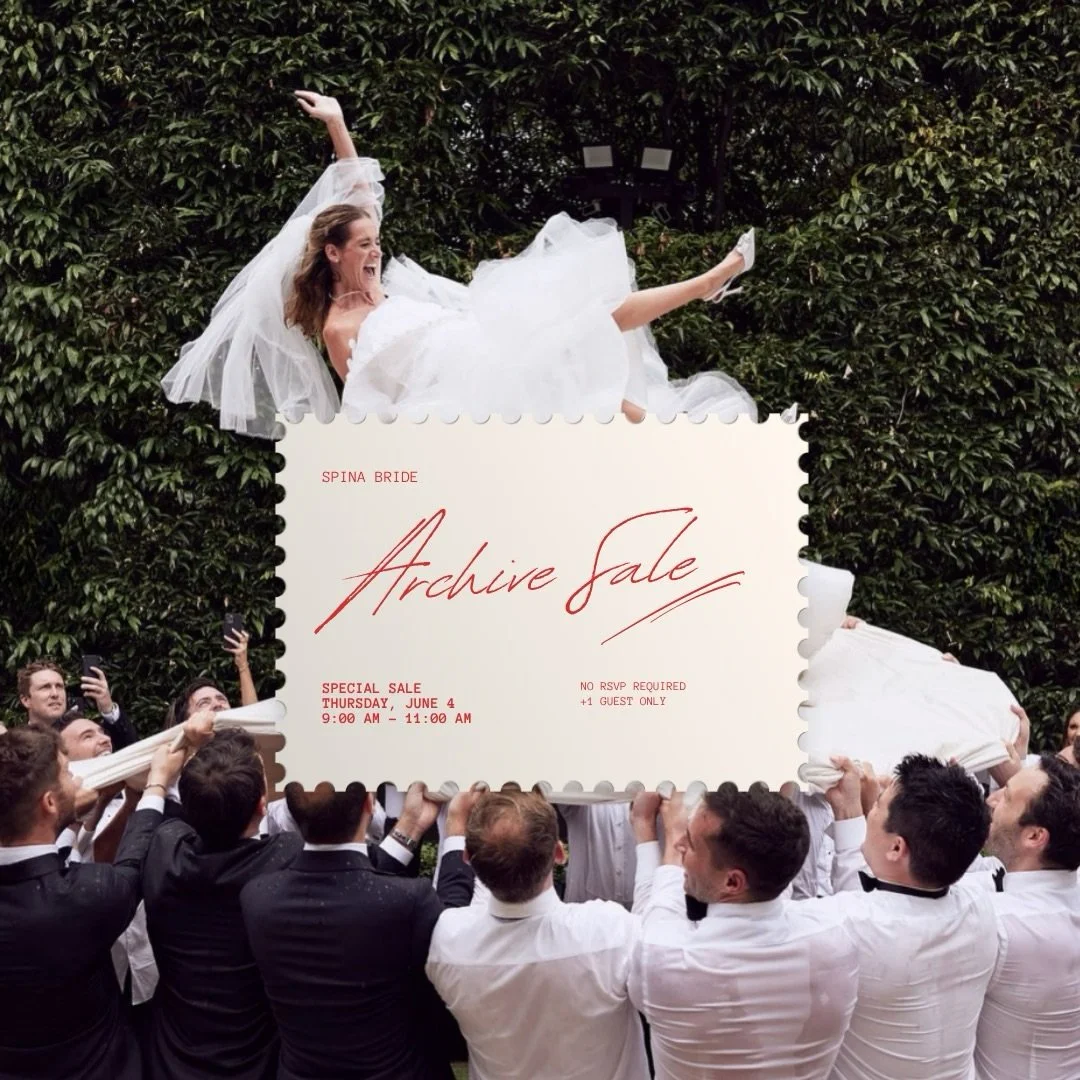 A R C H I V E  S A L E ~ The gowns you've saved, screenshotted, and dreamed about... now available off the rack.

Join us this Thursday, June 4, for a rare opportunity to shop the SPINA archives. For two hours only, we'll be offering a curated select