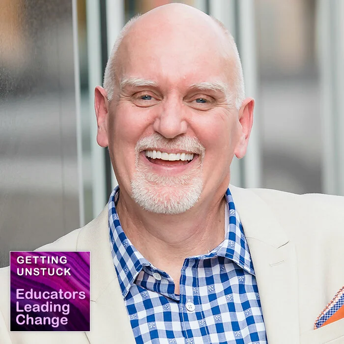 Getting Unstuck:  Leading with Gratitude – a Conversation with Chester Elton