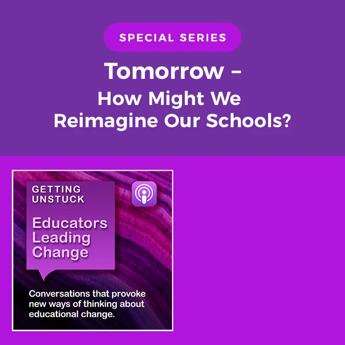 Getting Unstuck #122: Envisioning Schools as 'Learning Organizations'