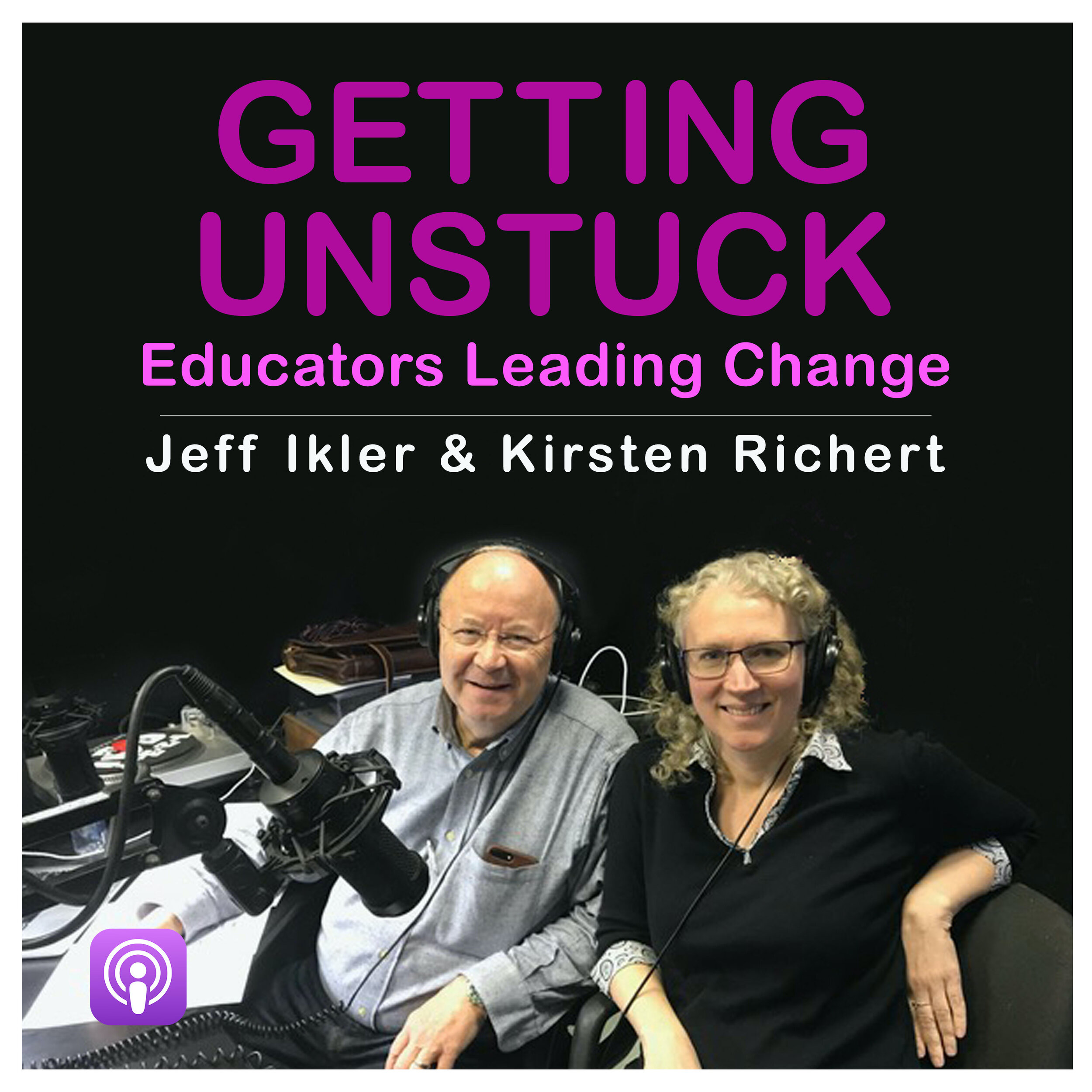 "Getting Unstuck" Speaks to "Shifting the Education Culture Around Change"