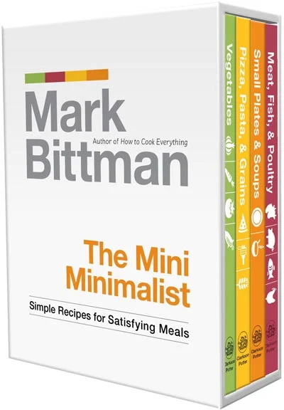 The Mini Minimalist: Simple Recipes for Satisfying Meals