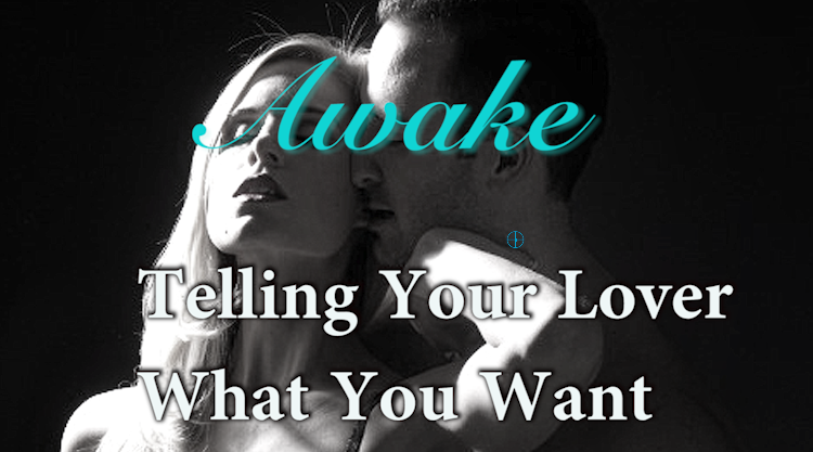 Telling Your Lover What You Want