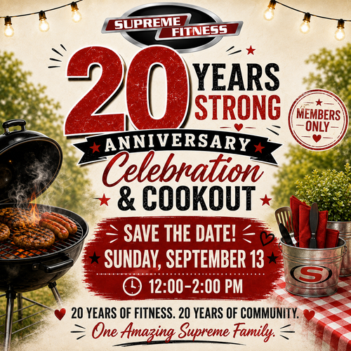 Members, join us as we celebrate 20 years of Supreme Fitness!