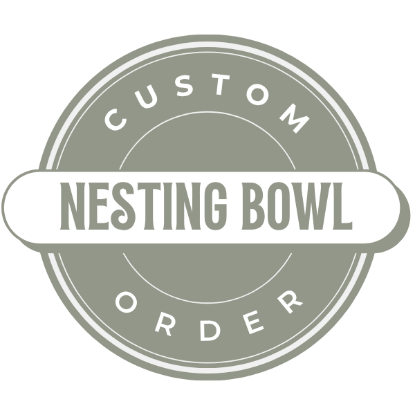 Custom Nesting Bowls
