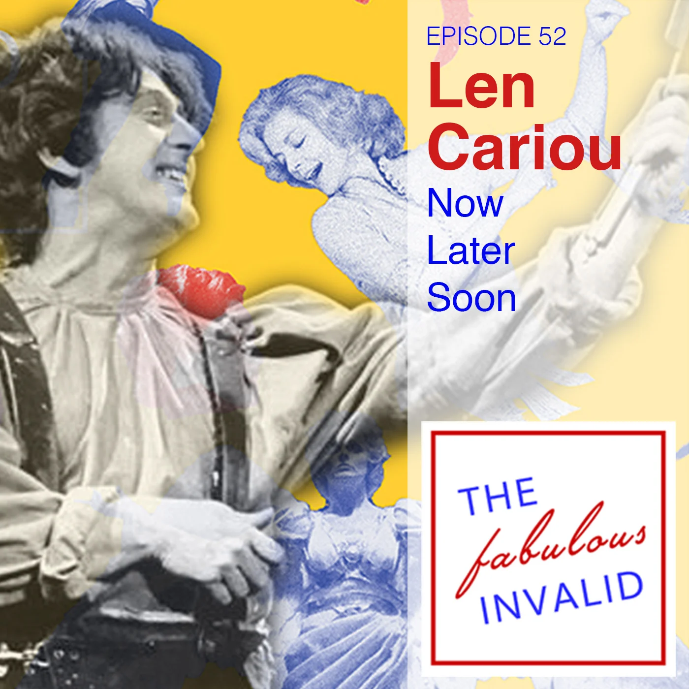 Episode 52: Len Cariou: Now, Later, Soon.
