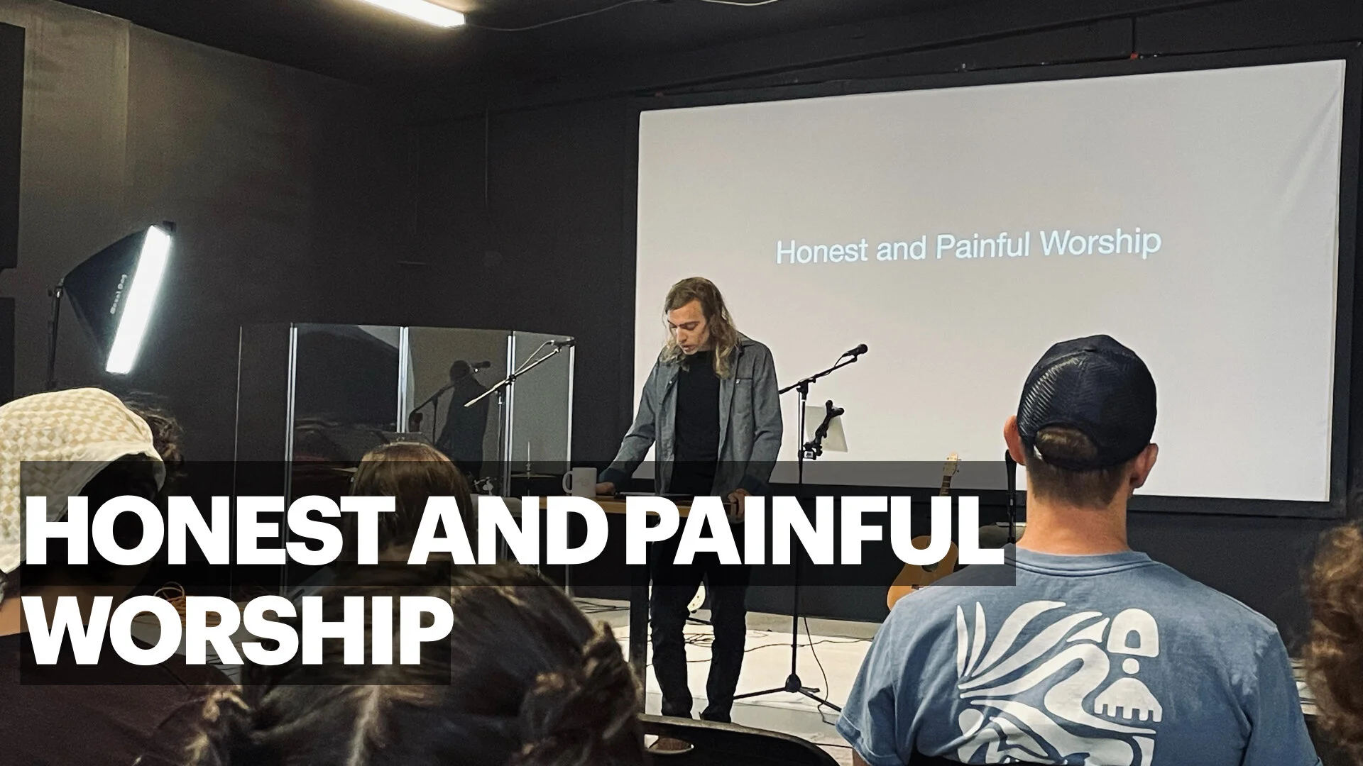 Honest and Painful Worship