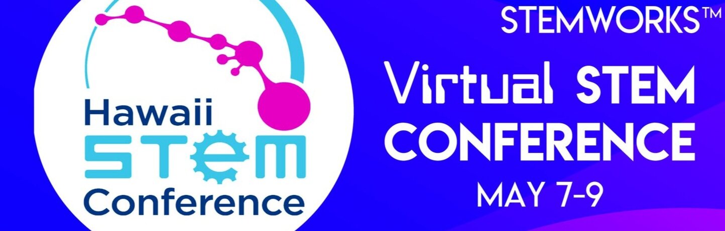 Hawaii Virtual Stem Conference 2020 Stemworks