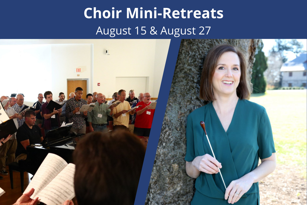 Archived: Singers' Retreat: Saturday Aug. 27 | 10 am - 1 pm