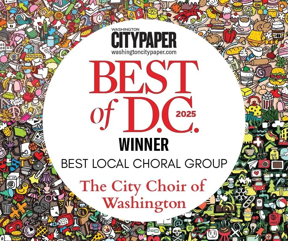 The votes are in, and we are thrilled to announce that the City Choir of Washington has been voted &ldquo;Best Local Choral Group&rdquo; in Washington City Paper &rsquo;s &ldquo;Best of 2025&rdquo; for the second year in a row! 🏆 Thank you to everyo
