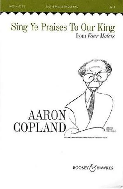 Copland: Sing Ye Praises to Our King