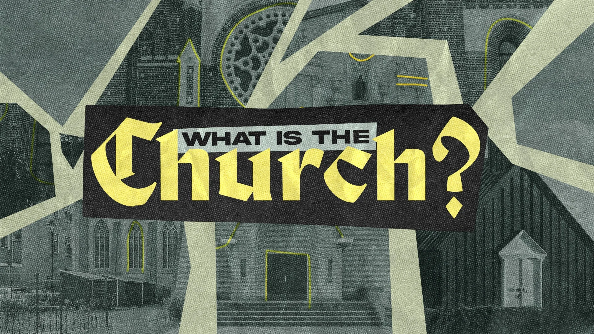 What is the Church?
