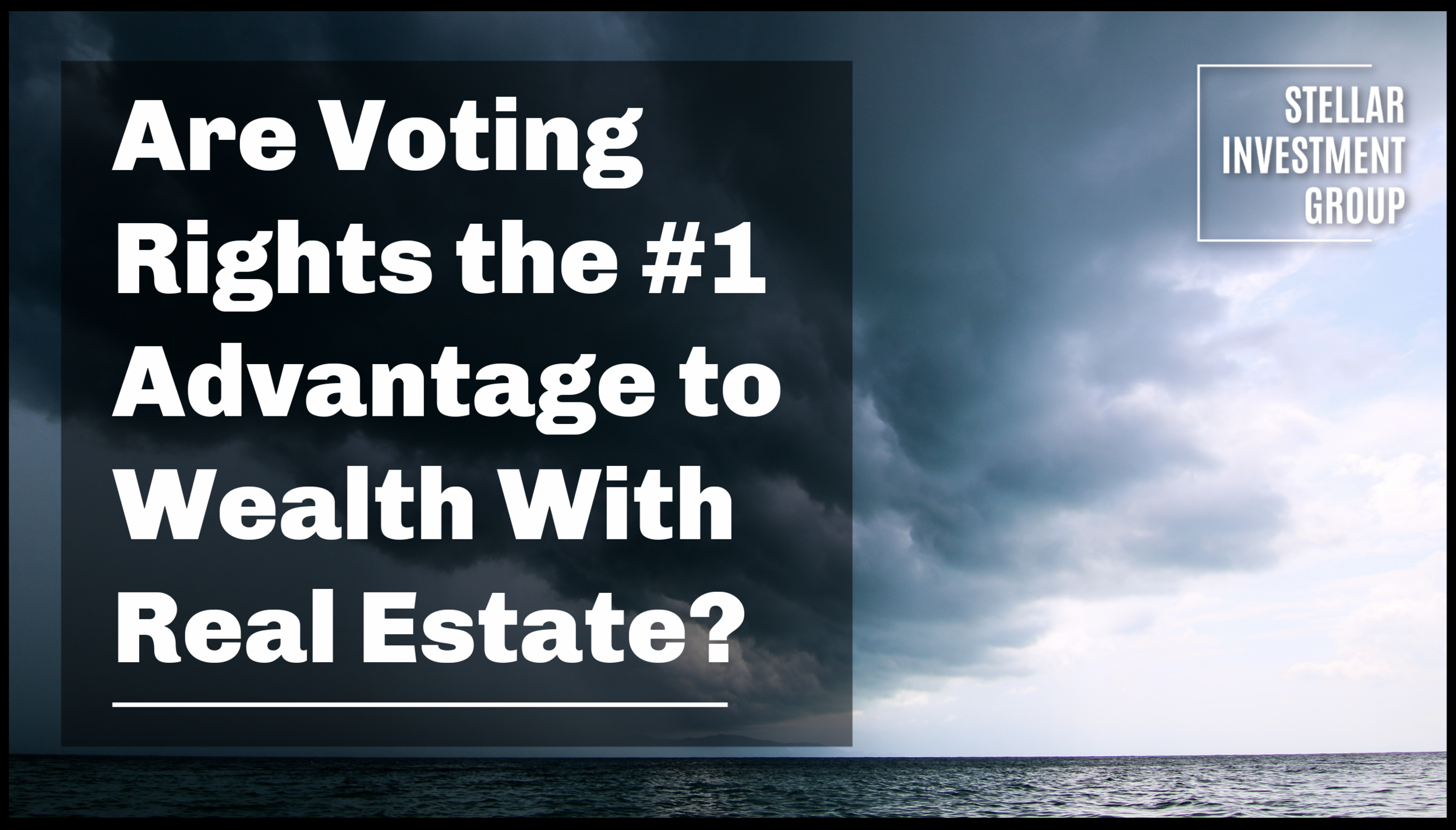 Are Voting Rights the #1 Advantage to Wealth With Real Estate?