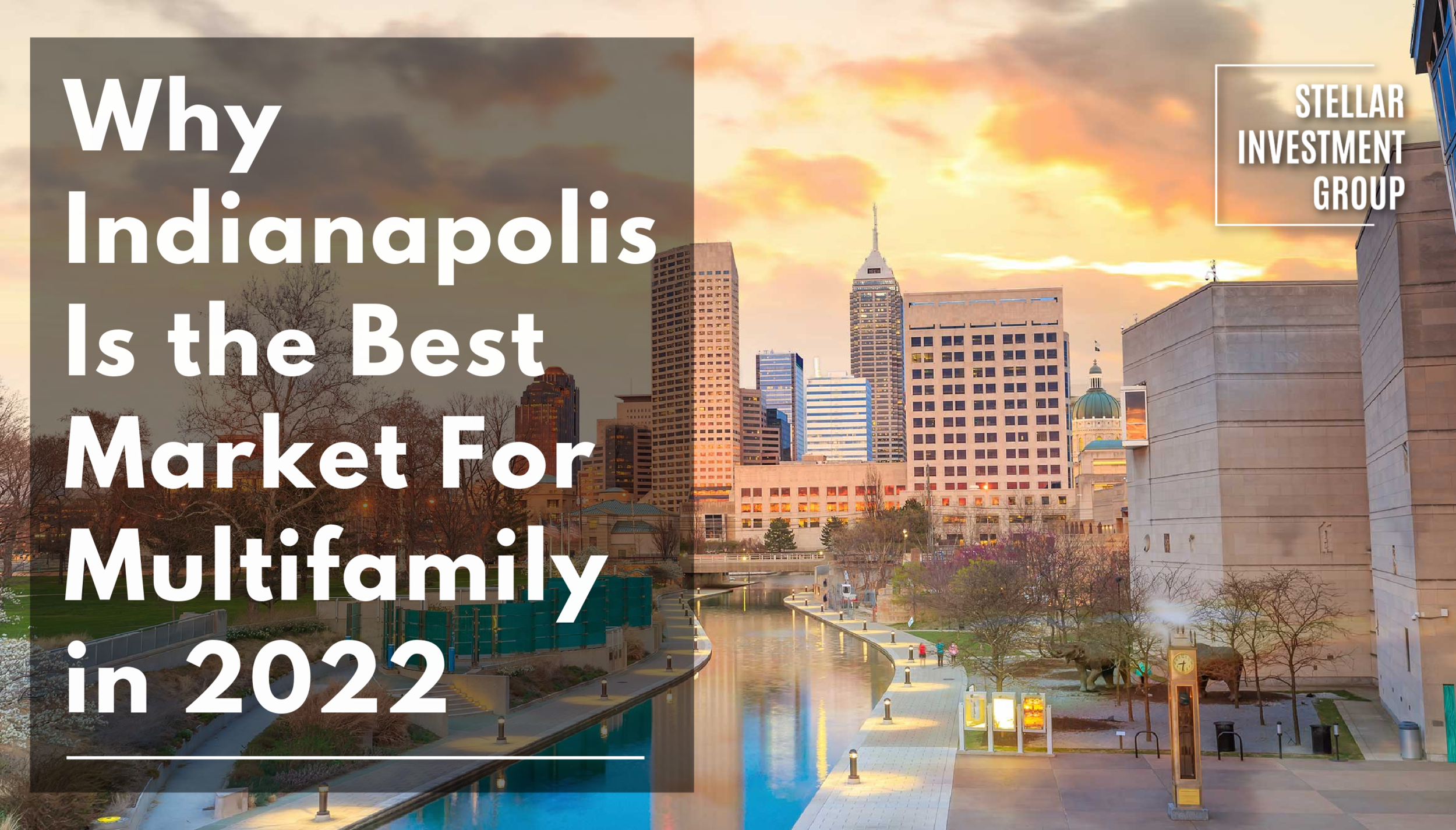 Why Indianapolis Is the Best Market For Multifamily in 2022