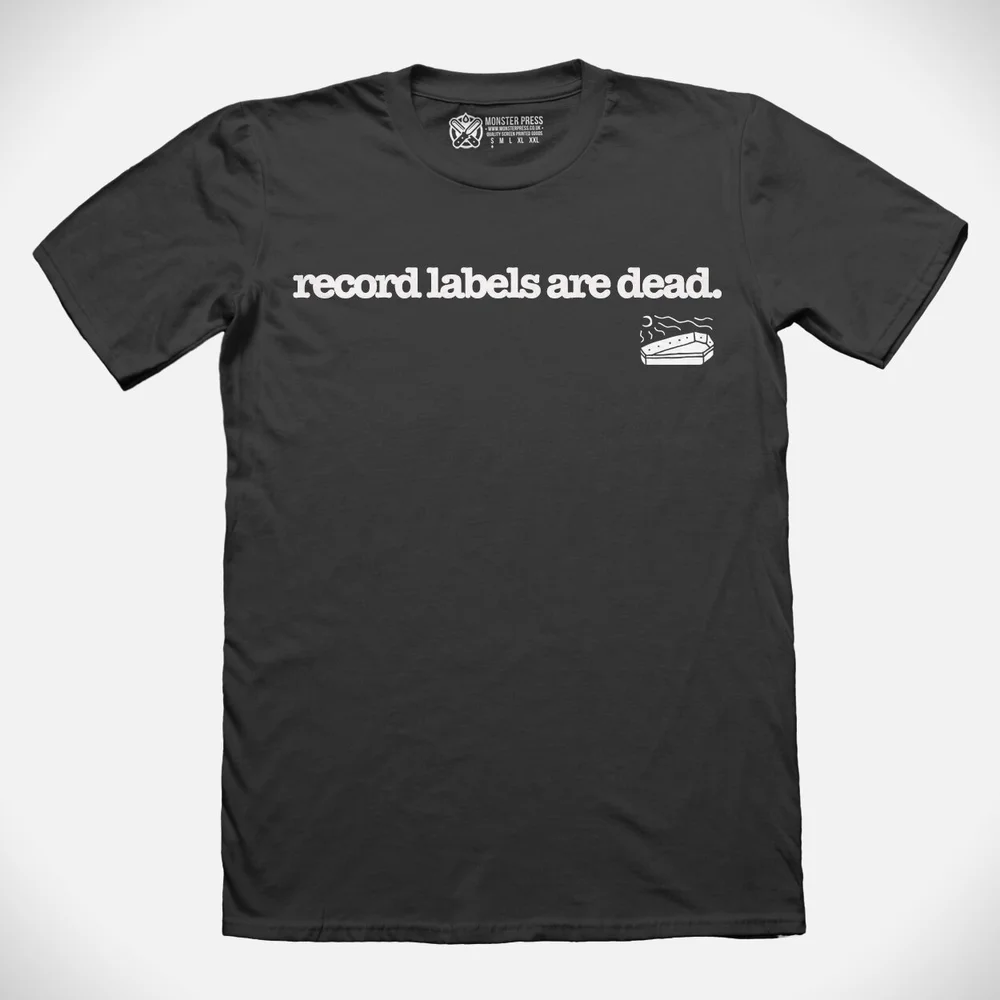Record Labels Are Dead T Shirt — Stolen Body Records