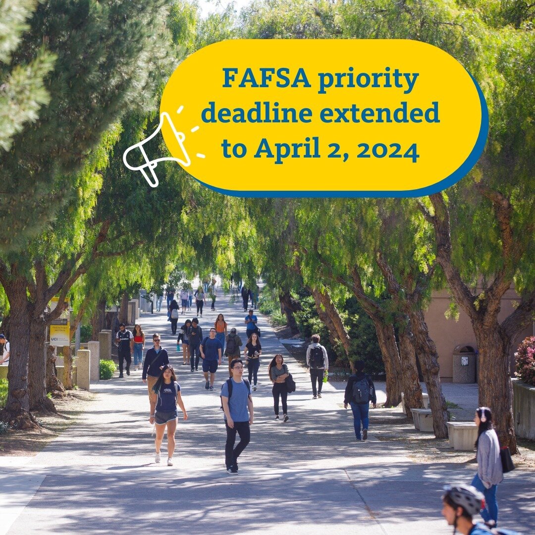 The California state financial aid priority deadline has been extended to April 2, 2024. However, the majority of students can and should complete a FAFSA or CADAA as soon as possible if you have not already. 

We understand that a financial aid offe