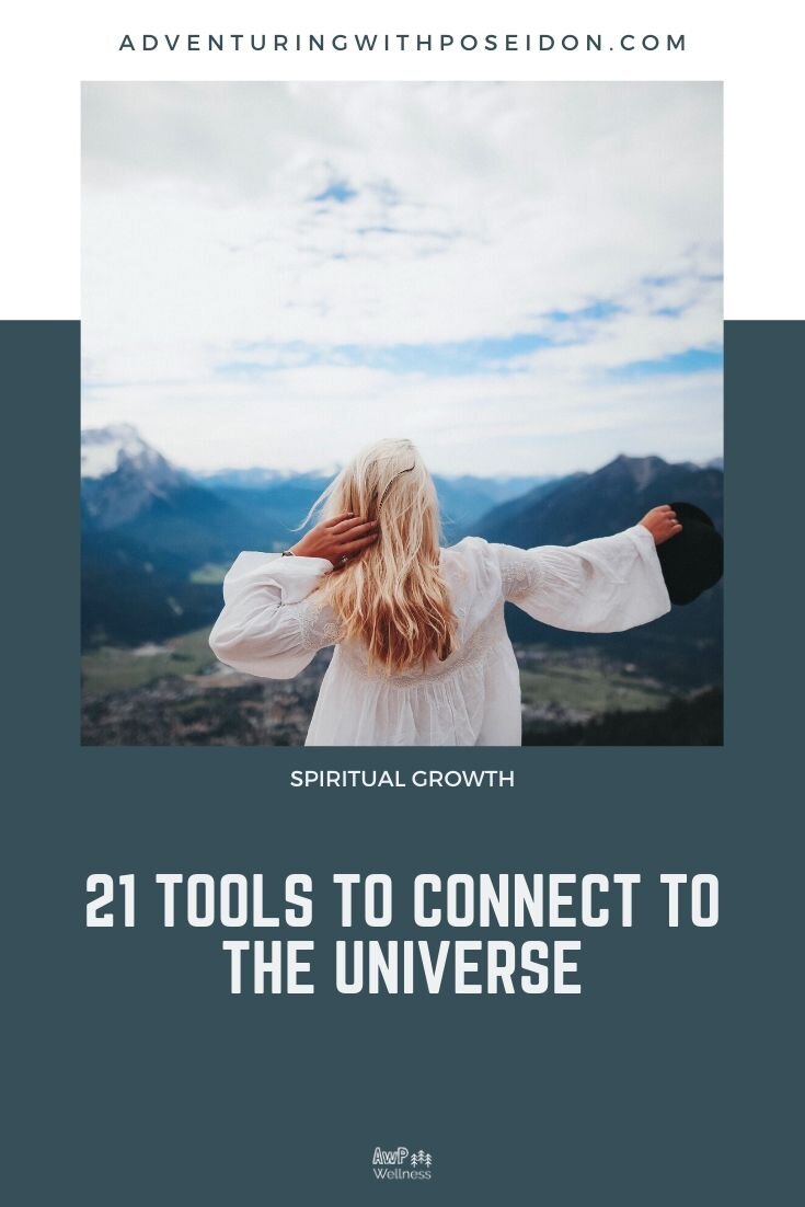 21 Tools I Use to Connect to the Universe