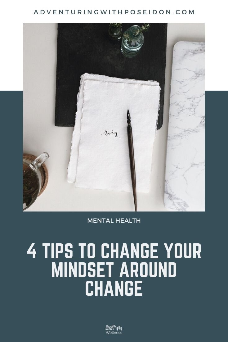 4 Tips to Change your Mindset Around Change