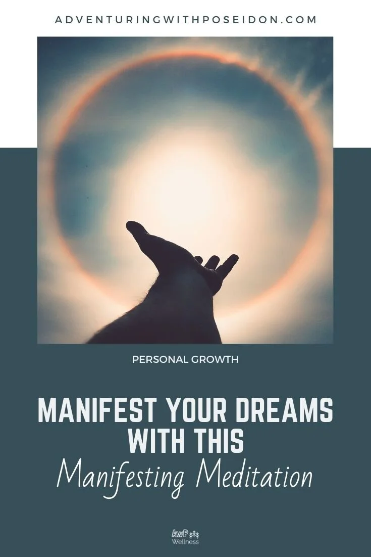 Manifest Your Dreams with This Meditation — Adventuring with Poseidon ...