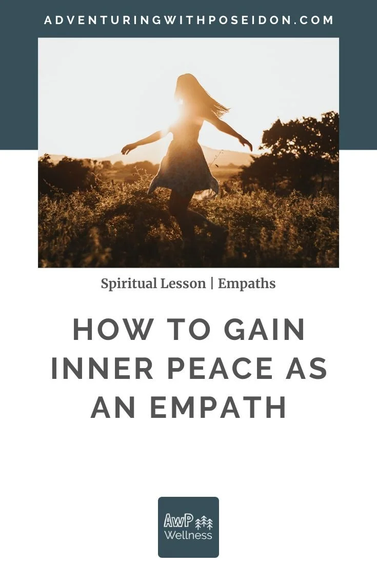 How to Gain Inner Peace as an Empath | Life Lessons