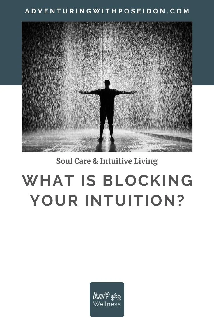 What is Blocking Your Intuition?