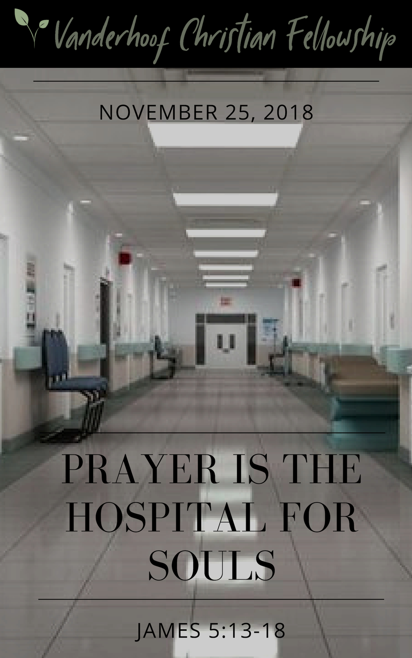 Prayer is the Hospital For Souls