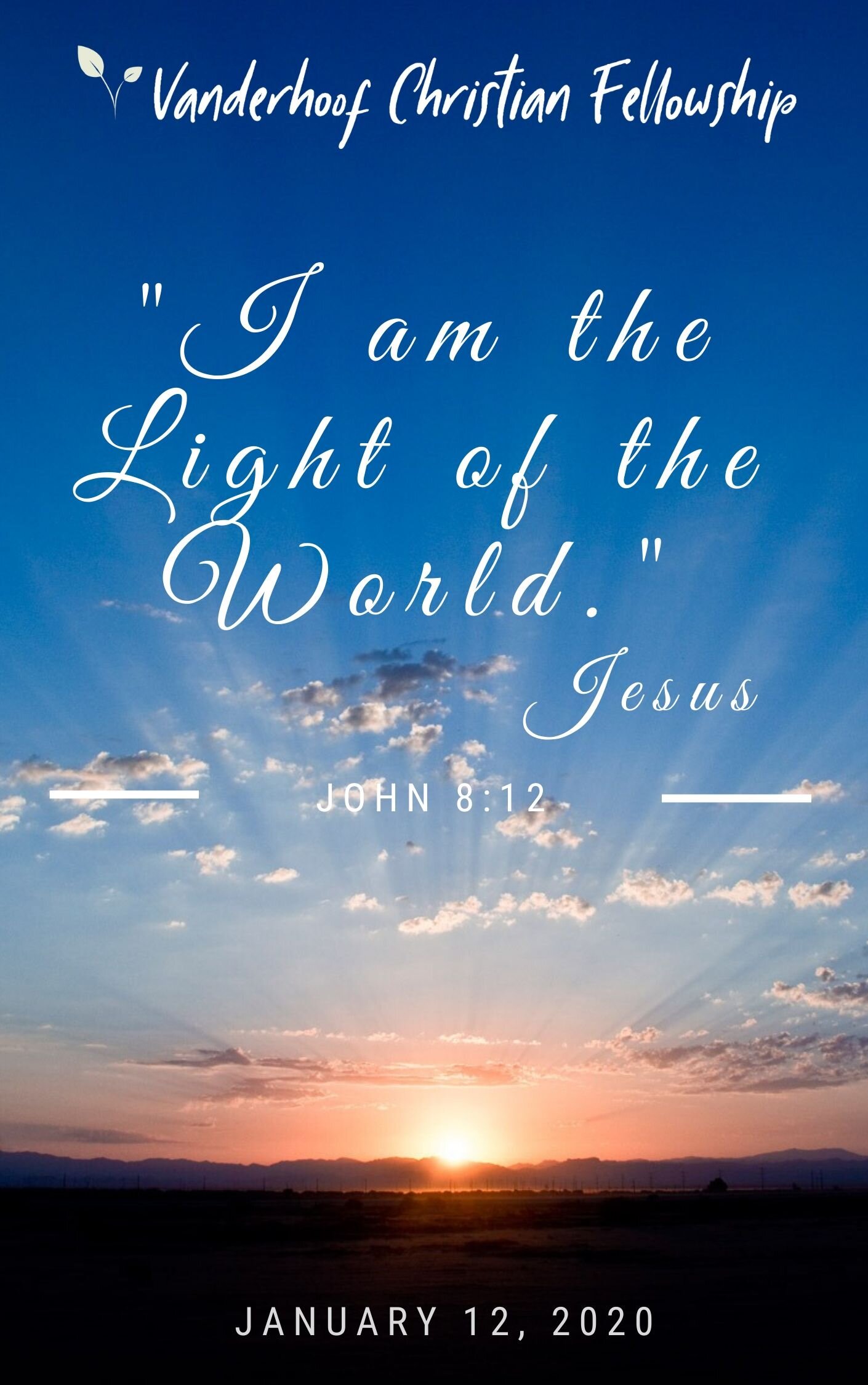 "I am the Light of the World." Jesus 
