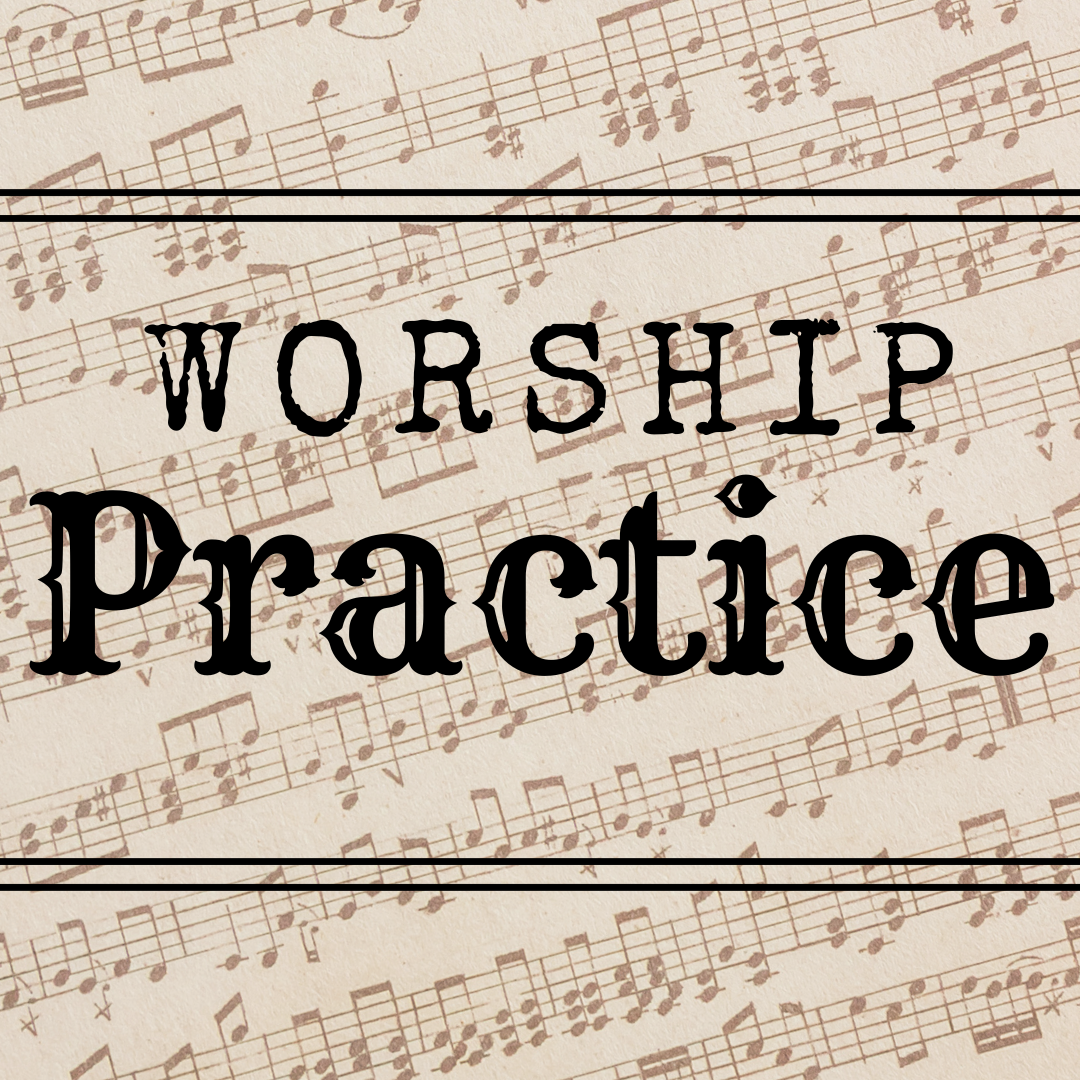 Worship Practice  