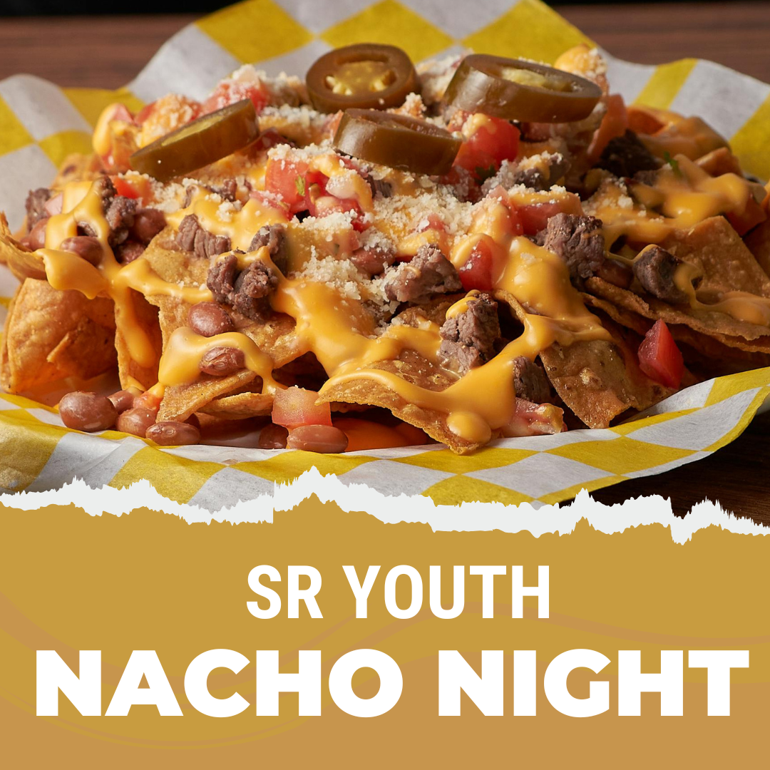 Sr Youth Nacho Night