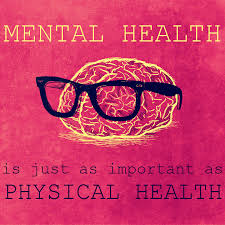 Mental Health is just as important as physical health